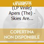 (LP Vinile) Apers (The) - Skies Are Turning Blue lp vinile