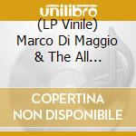(LP Vinile) Marco Di Maggio & The All Star Gang - Marco Di Maggio & The All Star Gang vinile