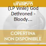 (LP Vinile) God Dethroned - Bloody Blasphemy (Coloured Vinyl) vinile