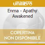 Enma - Apathy Awakened cd