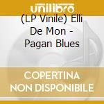(LP Vinile) Elli De Mon - Pagan Blues vinile