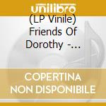 (LP Vinile) Friends Of Dorothy - Psychobitch vinile