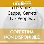 (LP Vinile) Capps, Garrett T. - People Are Beautiful vinile