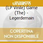 (LP Vinile) Game (The) - Legerdemain vinile