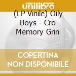 (LP Vinile) Oily Boys - Cro Memory Grin vinile