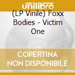 (LP Vinile) Foxx Bodies - Victim One vinile