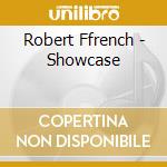 Robert Ffrench - Showcase cd musicale