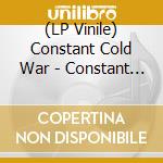 (LP Vinile) Constant Cold War - Constant Cold Compilation vinile
