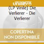 (LP Vinile) Die Verlierer - Die Verlierer vinile