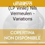 (LP Vinile) Nils Vermeulen - Variations vinile