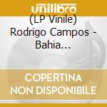 (LP Vinile) Rodrigo Campos - Bahia Fantastica cd