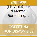 (LP Vinile) Brix 'N Mortar - Something Ain't Right (Sea Blue Transparent) lp vinile