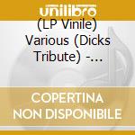 (LP Vinile) Various (Dicks Tribute) - Lifetime Problems vinile