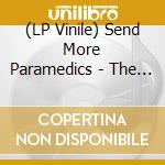 (LP Vinile) Send More Paramedics - The Final Feast lp vinile