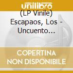 (LP Vinile) Escapaos, Los - Uncuento Salvaje vinile