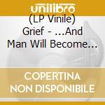 (LP Vinile) Grief - ...And Man Will Become The Hunted (Oxblood) vinile