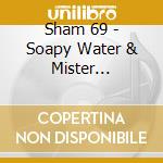 Sham 69 - Soapy Water & Mister Marmalade cd