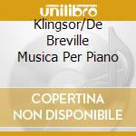 Klingsor/De Breville Musica Per Piano cd