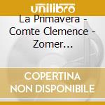 La Primavera - Comte Clemence - Zomer Johanette - Expert Robert - Concerto Delle Donne cd