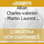Alkan Charles-valentin - Martin Laurent - Portrait cd