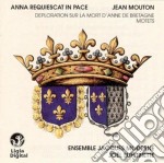 Jean Mouton - Anna Requiescat In Pace
