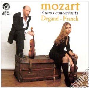 Wolfgang Amadeus Mozart - 3 Duos Concertants cd musicale di Mozart