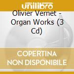 Olivier Vernet - Organ Works (3 Cd) cd