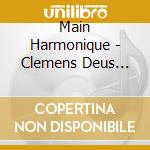 Main Harmonique - Clemens Deus Artifex