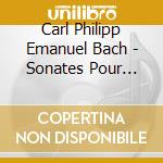 Carl Philipp Emanuel Bach - Sonates Pour Clavier Wq 51/4, 65/17 cd