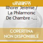 Rhorer Jeremie / La Philarmonic De Chambre - Requiem (2 Cd) cd