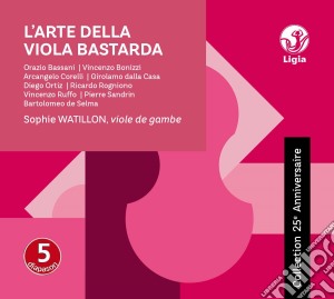 Sophie Watillon: L'Arte Della Viola Bastarda cd musicale di Sophie Watillon