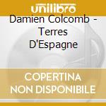Damien Colcomb - Terres D'Espagne cd
