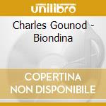 Charles Gounod - Biondina cd