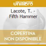 Lacote, T. - Fifth Hammer cd
