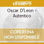 Oscar D'Leon - Autentico cd