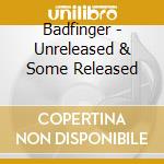Badfinger - Unreleased & Some Released cd