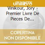 Vinikour, Jory - Premier Livre De Pieces De Clavecin (2 Cd) cd