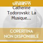 Catherine Todorovski: La Musique D'Orgue Italienne - La Toscane cd musicale