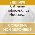 Catherine Todorovski: La Musique D'Orgue Italienne - La Toscane cd