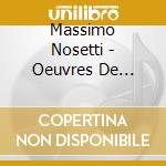 Massimo Nosetti - Oeuvres De Noely, Buck, Gounod cd