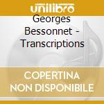 Georges Bessonnet - Transcriptions cd musicale di Georges Bessonnet
