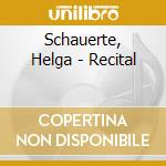 Schauerte, Helga - Recital cd musicale di Schauerte, Helga