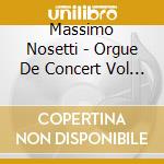 Massimo Nosetti - Orgue De Concert Vol 8 cd