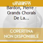 Bardon, Pierre - Grands Chorals De La Klavierubung I cd