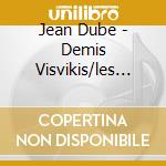 Jean Dube - Demis Visvikis/les Astres cd musicale di Jean Dube