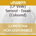 (LP Vinile) Semool - Essais (Coloured)