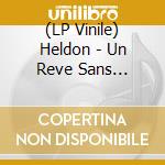 (LP Vinile) Heldon - Un Reve Sans Consequence Speciale lp vinile di Heldon