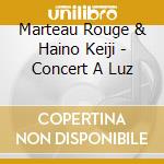 Marteau Rouge & Haino Keiji - Concert A Luz cd
