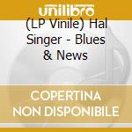 (LP Vinile) Hal Singer - Blues & News vinile