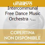 Intercommunal Free Dance Music Orchestra - Apres La Maree Noire: Vers Une Musique Bretonne cd
